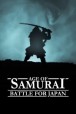 Gledaj Age of Samurai: Battle for Japan Online sa Prevodom