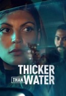 Gledaj Thicker Than Water Online sa Prevodom