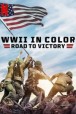 Gledaj WWII in Color: Road to Victory Online sa Prevodom